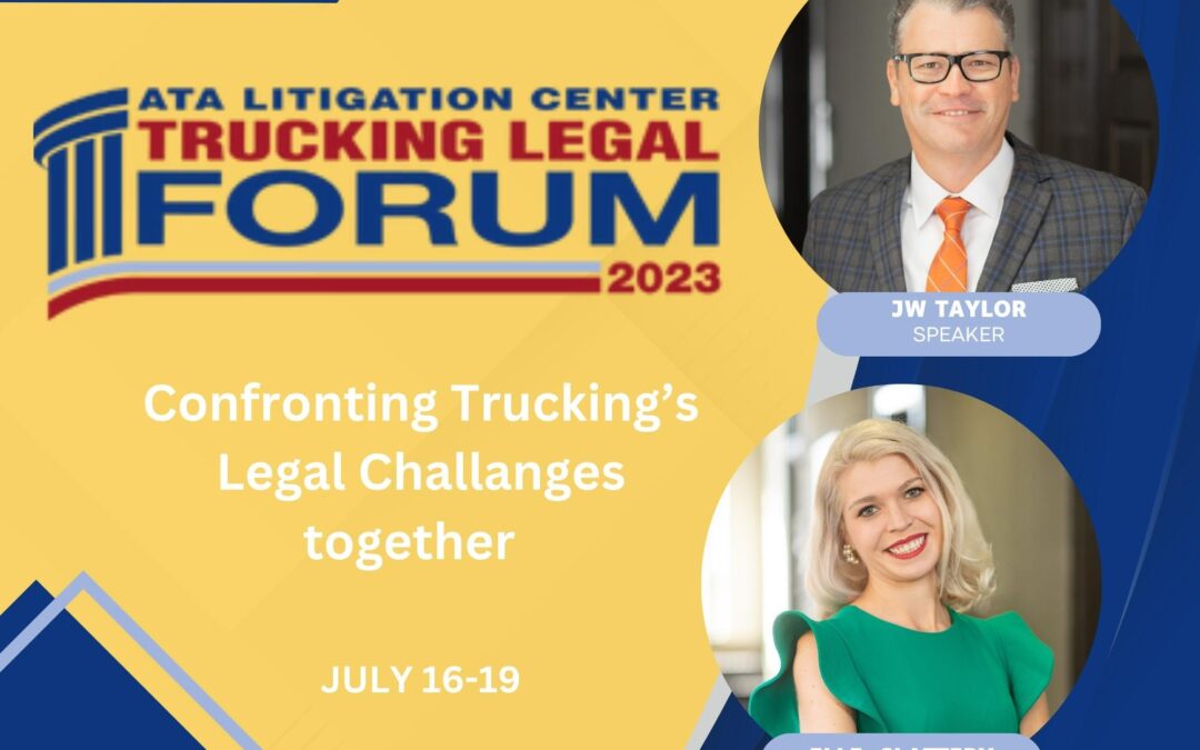 Taylor Johnson PL is Presenting at American Trucking Association’s Legal Forum in California!